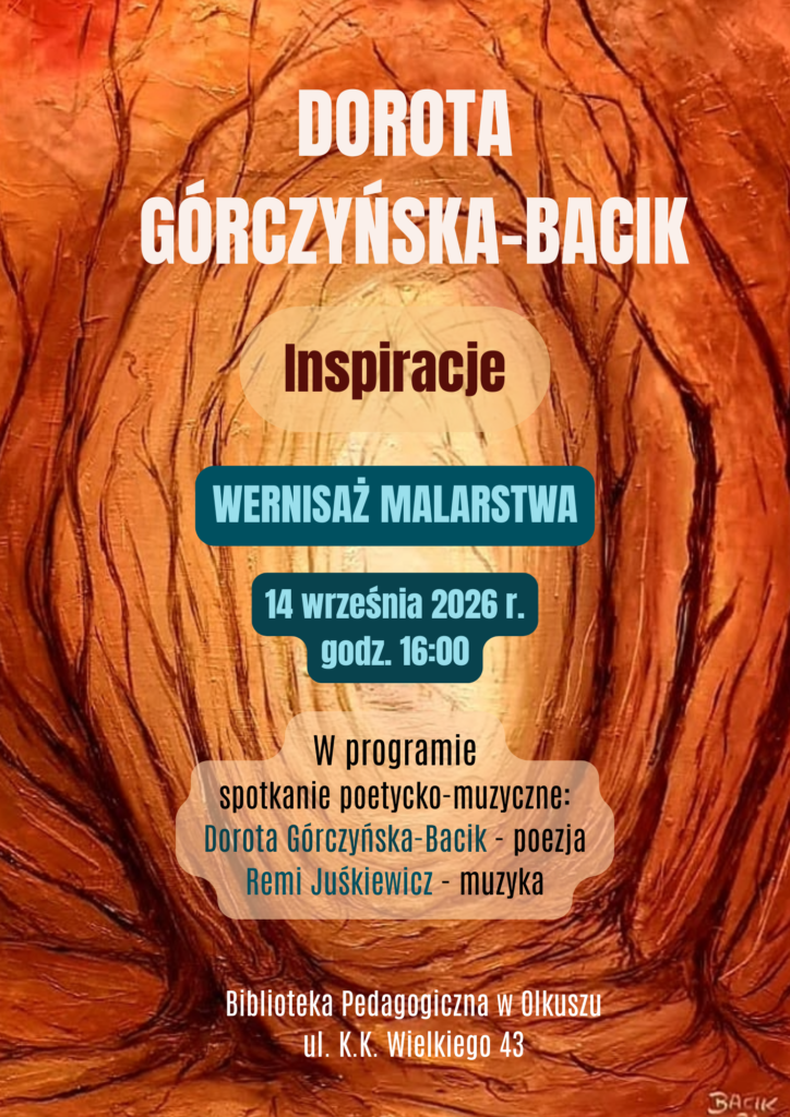 Zaproszenie na wernisaż malarstwa Doroty Górczyńskiej-Bacik