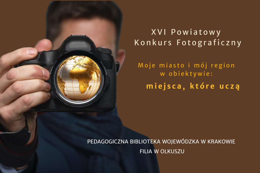 Zapraszamy do udziału w XVI Powiatowym Konkursie Fotograficznym